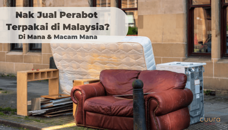 Di Mana & Macam Mana Nak Jual Perabot Lama di Malaysia