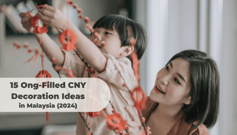 15 Ong-Filled CNY Decoration Ideas in Malaysia (2024)